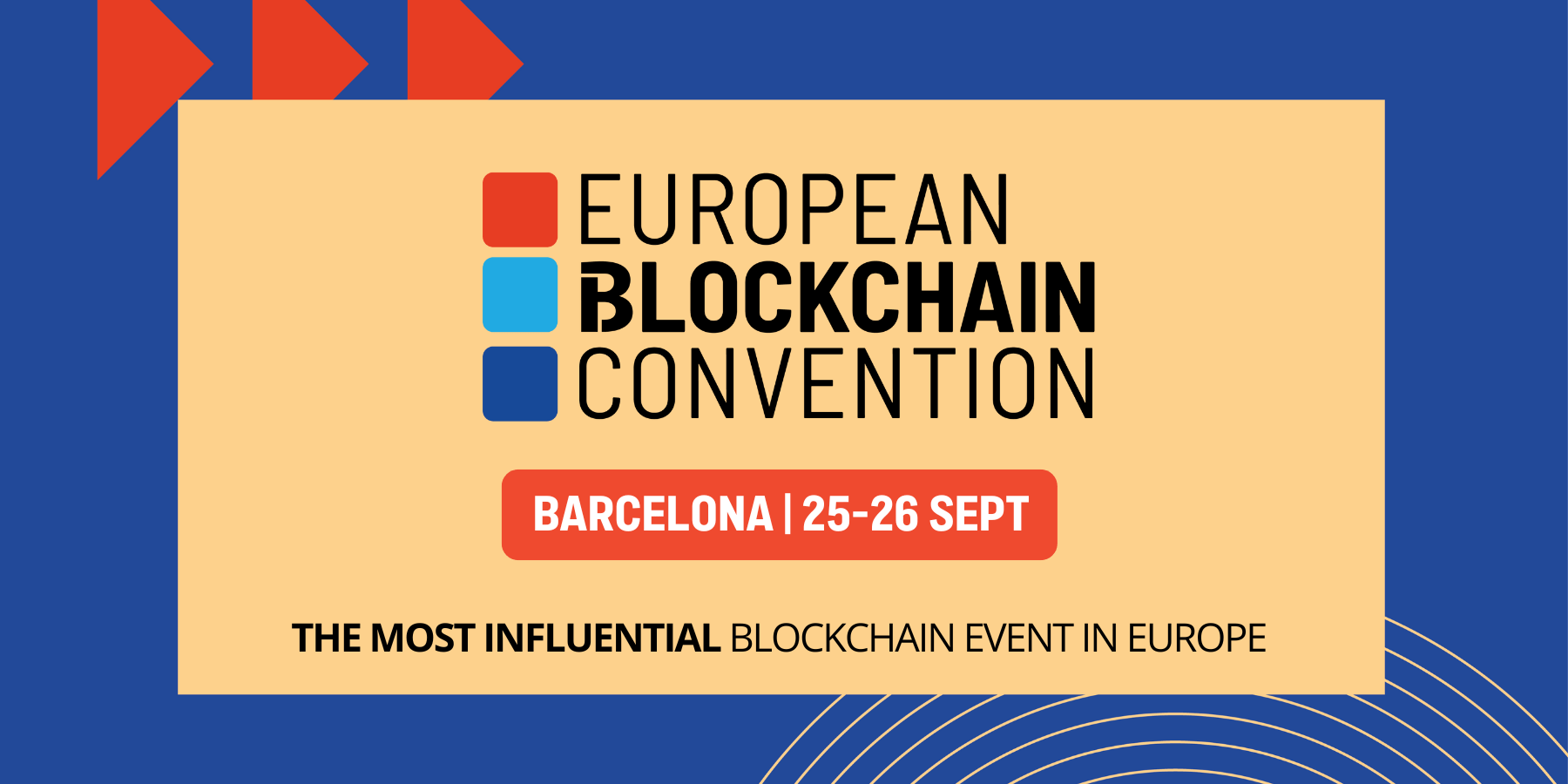 👥 European Blockchain Convention 25 Sep to 26 Sep , 2024 Barcelona, Spain